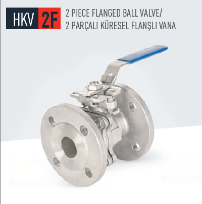 HKV-2F 2 Parçalı Küresel Flanşlı Vana